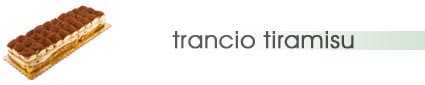 Trancio Tiramisu New